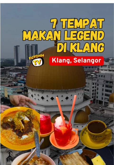 7 Tempat Makan Legend di Klang Yang Sudah Berpuluh Tahun Bertahan