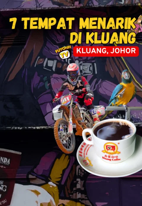 7 Tempat Menarik di Kluang
