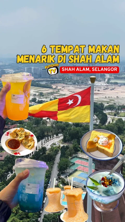 6 Tempat Makan Wajib Cuba Bila First Time ke Shah Alam