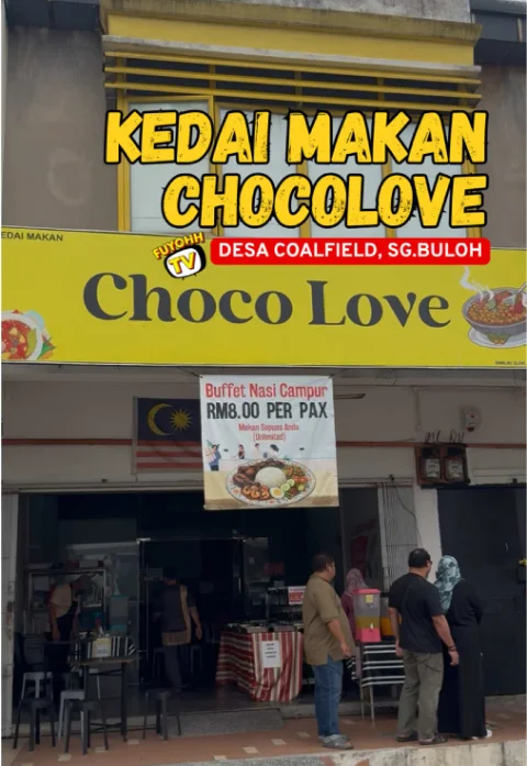Kedai Makan Choco Love, Sungai Buloh