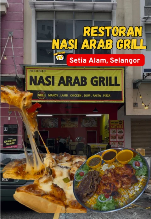 Nasi Arab Grill Setia Alam